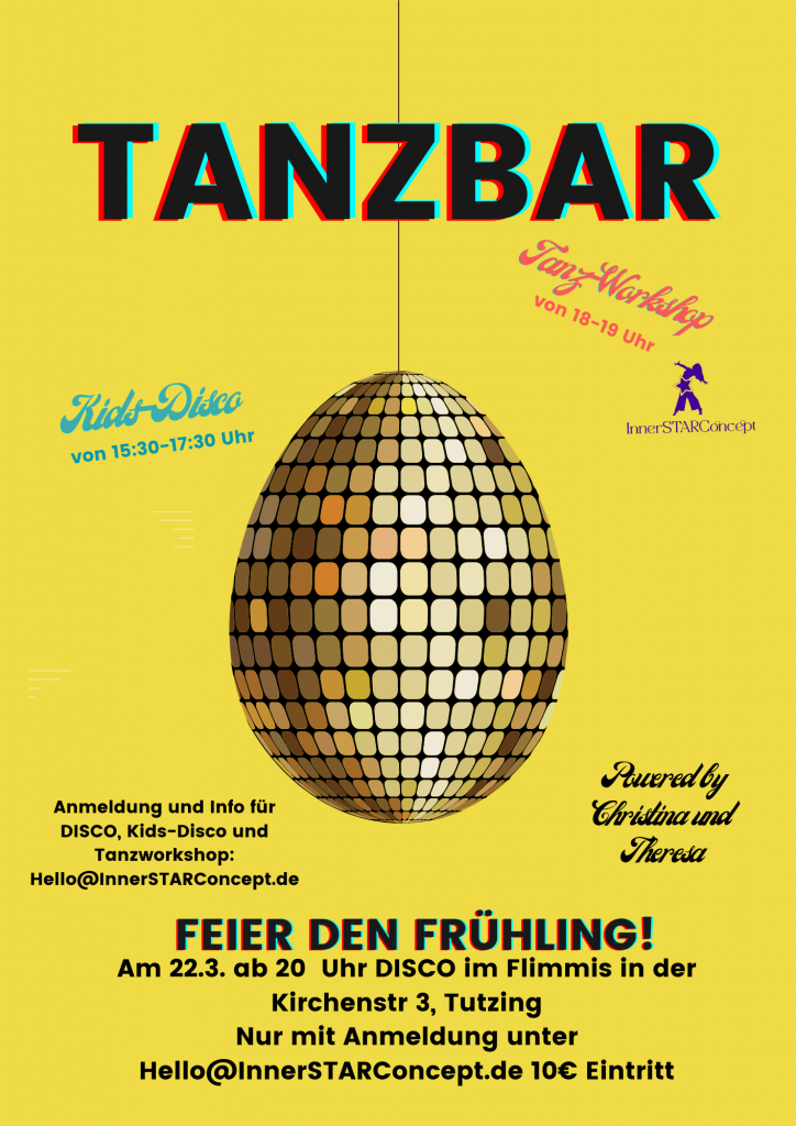 TANZBAR InnerSTARConcept goes Disco am 22.3. im Flimmis in Tutzing